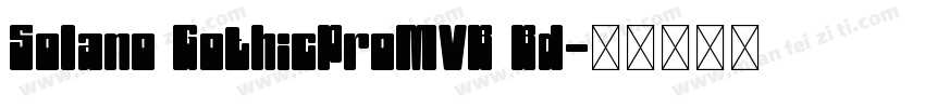 Solano GothicProMVB Bd字体转换
